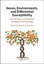 : Genes, Environments, and Differential Susceptibility, Buch