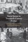 : Social Justice in Twentieth-Century Europe, Buch