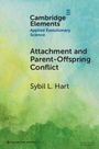 Sybil L Hart: Attachment and Parent-Offspring Conflict, Buch