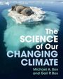 Michael A Box: The Science of Our Changing Climate, Buch