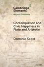 Dominic Scott: Contemplation and Society in Plato and Aristotle, Buch