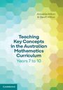 Annette Hilton: Teaching Key Concepts in the Australian Mathematics Curriculum Years 7 to 10, Buch