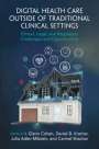 : Digital Health Care Outside of Traditional Clinical Settings, Buch