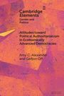 Amy C Alexander: Attitudes Toward Political Authoritarianism in Economically Advanced Democracies, Buch