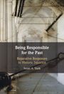 „Being Responsible for the Past: Reparative Responses to Historic Injustice” von Susan A. Stark steht auf einem Cover.