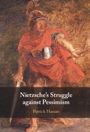 Patrick Hassan: Nietzsche's Struggle Against Pessimism, Buch