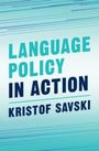 Kristof Savski: Language Policy in Action, Buch