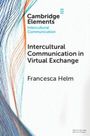 Francesca Helm: Intercultural Communication in Virtual Exchange, Buch