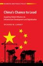 Richard W Carney: China's Chance to Lead, Buch