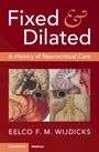 „Fixed & Dilated“, „A History of Neurocritical Care“, „Eelco F. M. Wijdicks“, medizinische Illustrationen des Gehirns.