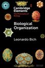 Leonardo Bich: Biological Organization, Buch