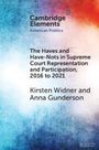 Kirsten Widner: The Haves and Have-Nots in Supreme Court Representation and Participation, 2016 to 2021, Buch