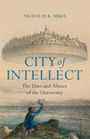 Nicholas B. Dirks: City of Intellect, Buch