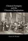 Martin M. Winkler: Classical Antiquity and the Cinematic Imagination, Buch