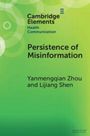 Lijiang Shen: Persistence of Misinformation, Buch