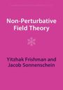 Yitzhak Frishman: Non-Perturbative Field Theory, Buch