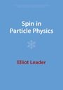 Elliot Leader: Spin in Particle Physics, Buch