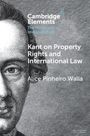 "Cambridge Elements: The Philosophy of Immanuel Kant, Kant on Property Rights and International Law, Alice Pinheiro Walla." Illustration eines Gesichts.