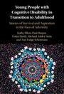 Ann Fudge Schormans: Young People with Cognitive Disability in Transition to Adulthood, Buch