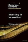 William Lazonick: Investing in Innovation, Buch
