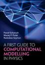 Pawel Scharoch: A First Guide to Computational Modelling in Physics, Buch