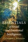 Christopher J Kazanjian: Essentials of Social and Emotional Intelligences, Buch