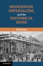 Paul Stasi: Modernism, Imperialism and the Historical Sense, Buch