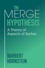 Norbert Hornstein: The Merge Hypothesis, Buch