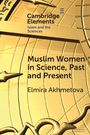 Elmira Akhmetova: Muslim Women in Science, Past and Present, Buch