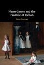 Stuart Burrows: Henry James and the Promise of Fiction, Buch