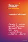 Camelia E Hostinar: Stress in Childhood, Buch