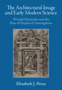 Elizabeth J. Petcu: The Architectural Image and Early Modern Science, Buch