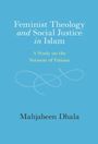 Mahjabeen Dhala: Feminist Theology and Social Justice in Islam, Buch