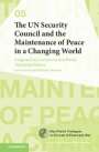 Congyan Cai: The Un Security Council and the Maintenance of Peace in a Changing World, Buch