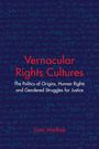Sumi Madhok: Vernacular Rights Cultures, Buch