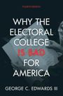 George C. Edwards III: Why the Electoral College Is Bad for America, Buch