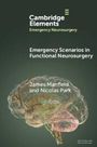 James Manfield: Emergency Scenarios in Functional Neurosurgery, Buch