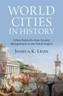 Joshua K. Leon: World Cities in History, Buch