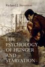 Richard J Stevenson: The Psychology of Hunger and Starvation, Buch