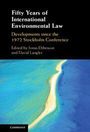 : Fifty Years of International Environmental Law, Buch