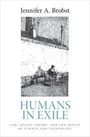 Oben steht "Jennifer A. Brobst". Unten "HUMANS IN EXILE" und kleiner "Law, Social Theory, and the Impact of Science and Technology". Das Bild zeigt zwei Menschen auf einer Bank.