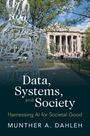 Munther A Dahleh: Data, Systems, and Society, Buch