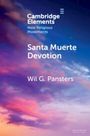 Wil G. Pansters: Santa Muerte Devotion, Buch