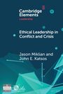 Jason Miklian: Ethical Leadership in Conflict and Crisis, Buch