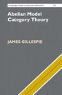 James Gillespie: Abelian Model Category Theory, Buch