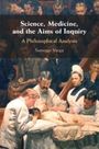 Somogy Varga: Science, Medicine, and the Aims of Inquiry, Buch