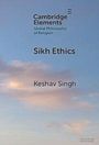 Keshav Singh: Sikh Ethics, Buch