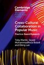 Toby Martin: Cross-Cultural Collaboration in Popular Music, Buch