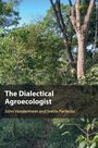 John Vandermeer: The Dialectical Agroecologist, Buch