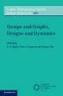 : Groups and Graphs, Designs and Dynamics, Buch